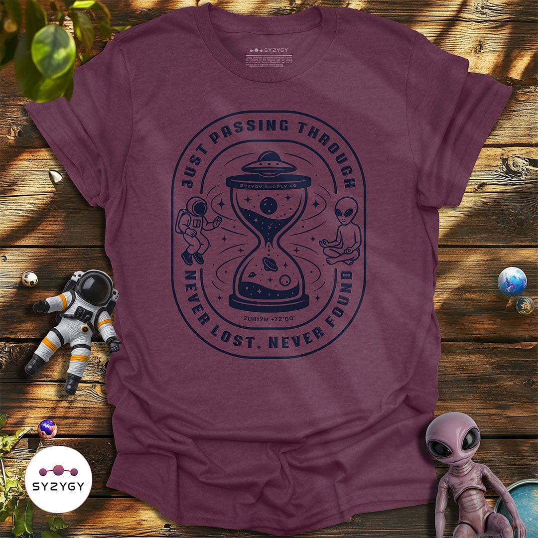 Syzygy Supply T-Shirt Heather Maroon / S Just Passing Through T-shirt Space Aliens UFO Apparel