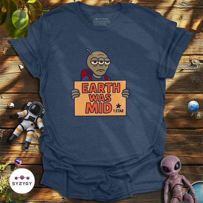 Syzygy Supply T-Shirt Heather Navy / S Earth Was Mid T-shirt Space Aliens UFO Apparel