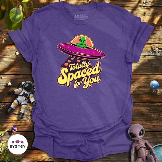 Syzygy Supply T-Shirt Heather Purple / S Totally Spaced For You T-shirt Space Aliens UFO Apparel