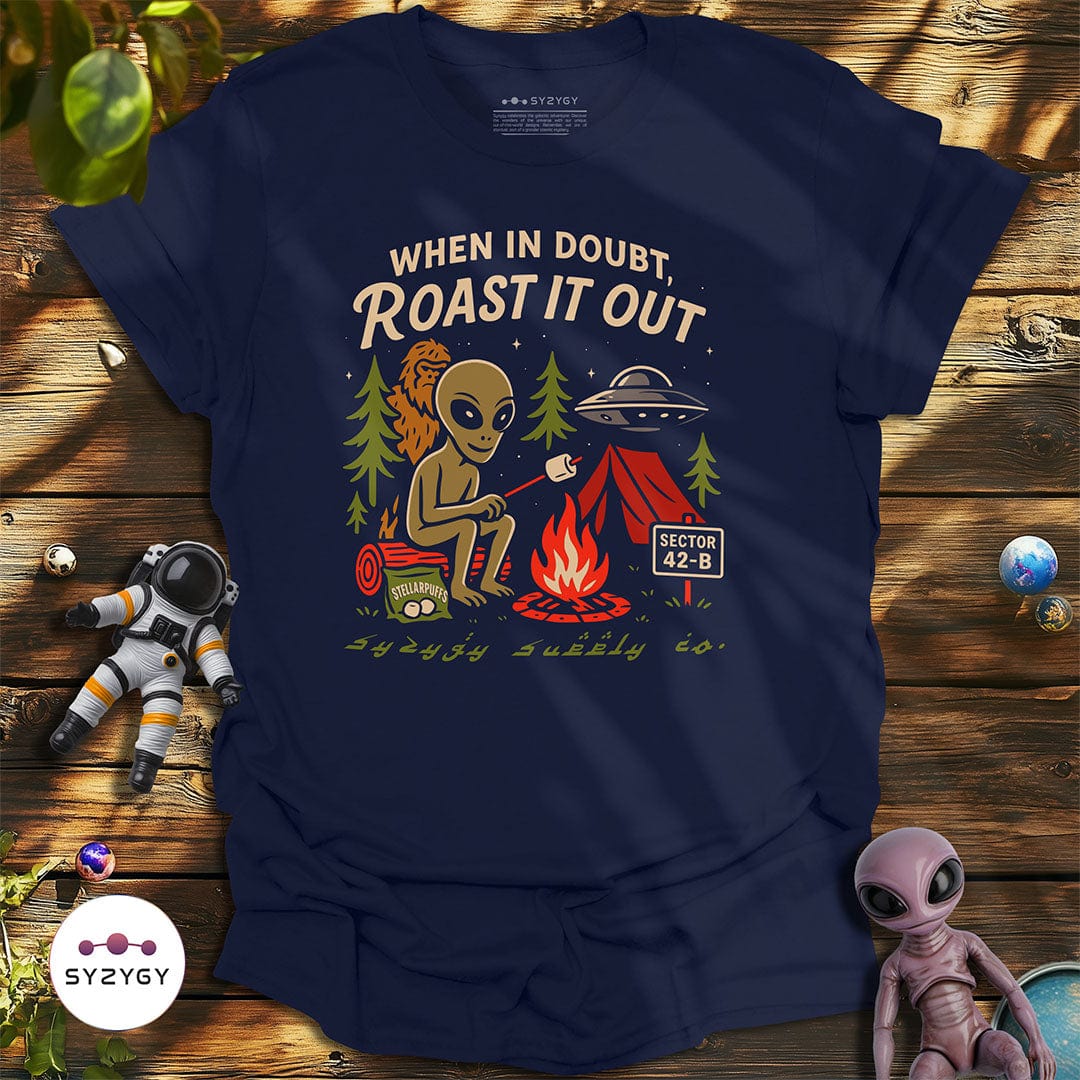 Syzygy Supply T-Shirt Navy / S When in Doubt, Roast it Out T-shirt Space Aliens UFO Apparel